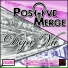 Positive Merge