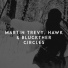 Martin Trevy, Hawk, Bluckther