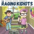 Bobby Bones & The Raging Idiots, The Raging Idiots