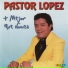 Pastor Lopez Y Su Combo