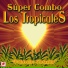 Super Combo Los Tropicales