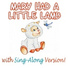 Mary Had A Little Lamb