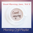 Morning Chill Playlist