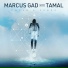 Marcus Gad, Tamal