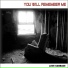 you will remember me