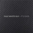 Pale White Guy