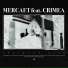 Mercaet feat. Crimea