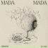 Mada Mada feat. J.A.M
