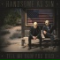 Handsome As Sin