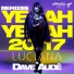 Dave Audé, Luciana
