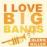 Glenn Miller feat. Ray Eberle
