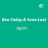 Ben Delay & Sven Last