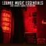 Lounge Music Essentials