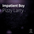 Pizzy Larry