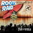 Roots Raid