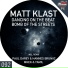 Matt Klast, Jalez