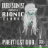 Dubvisionist, Bionic Clarke