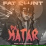 Fat Blunt