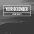 Your December