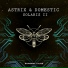 Astrix & Domestic - Solaris II