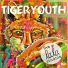Tigeryouth