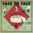 Face to Face