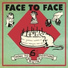 Face To Face