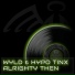 Wyld, Hypo Tinx