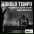 Re:Search, Arnold Tempo