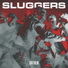 SLUGGERS