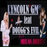 Lyncoln Gm feat. Dougg's Evil