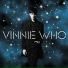 Vinnie Who