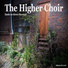 The Higher Choir