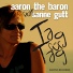 Aaron the Baron feat. Sanne Gutt feat. Sanne Gutt