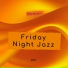 Friday Night Jazz