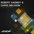 Robert Vadney & Chris Oblivion