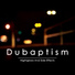 Dubaptism