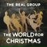 The Real Group The World For Christmas